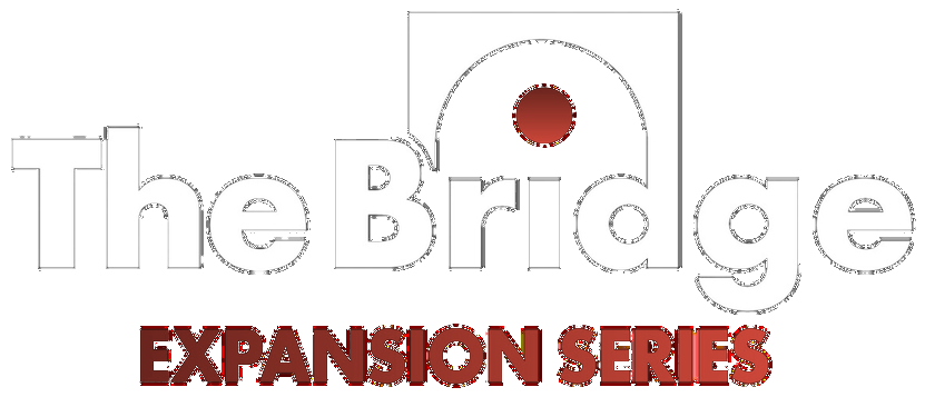 The Bridge Expansion Series